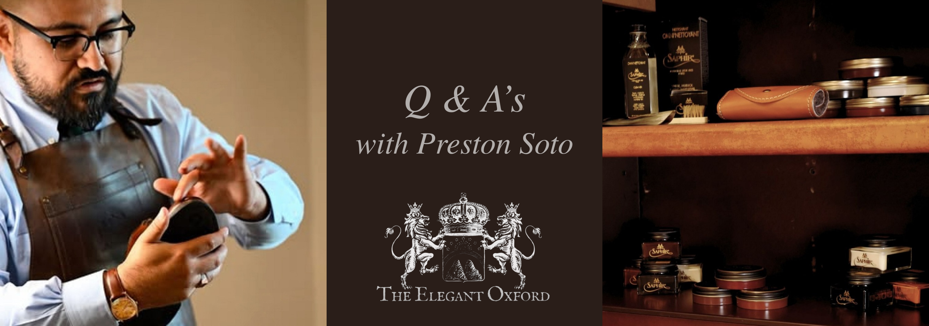 Your Most Asked Shoe Care Questions — Answered by Preston