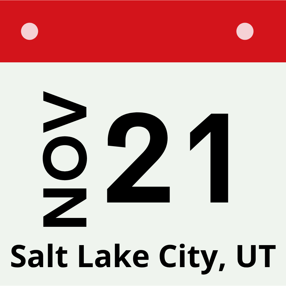 Nov 21 - Salt Lake City